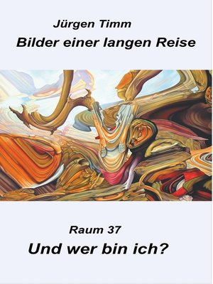 cover image of Raum 37 Und wer bin ich?